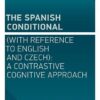 The Spanish Conditional (with Reference to English and Czech): A Contrastive Cognitive Approach - Image 2