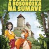 Veverčák a Bosonožka na Šumavě - Image 2