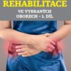 Léčebná rehabilitace ve vybraných oborech - 1.díl - Image 2