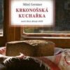 Krkonošská kuchařka aneb Hory dávají chléb - Image 2