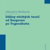 Dějiny etických teorií od Bergsona po Tugendhata - Image 2