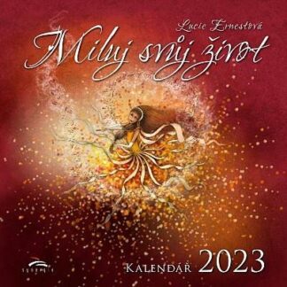 Kalendář 2023 Miluj svůj život - nástěnný