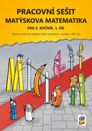 Matýskova matematika pro 5. ročník 1. díl - pracovní sešit