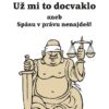 Už mi to docvaklo aneb Spásu v právu nenajdeš! - Image 2