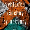 Vyhlaďte všechny ty netvory - Image 2
