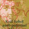 Král Sobol aneb Putování Mórice Beňovského - Image 2
