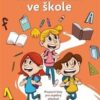 Jak to chodí ve škole - Pracovní listy pro úspěšný přechod z mateřské do základní školy - Image 2