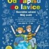 Od zápisu do lavice 9. díl - Sociální učení, Můj svět - Image 2