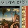 Panství kříže - Jak se formovala duše Západu - Image 2