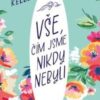 Vše, čím jsme nikdy nebyli - Image 2