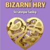 Bizarní hry - Strategie lásky - Image 2