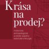 Krása na prodej? - Historické, antropologické a etické aspekty estetické chirurgie - Image 2