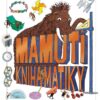 Mamutí kniha matiky - Všechno, co potřebuješ vědět o číslech, Vyzkoušeno mamuty - Image 2