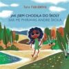 Jak jsem chodila do školy / Sar me phiravas andre škola - Image 2