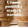 Úžasné památky starých národů - Image 2