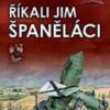 Říkali jim španěláci - Image 2