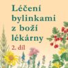 Léčení bylinkami z boží lékárny 2. díl - Image 2
