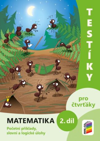 Testíky pro čtvrťáky – matematika, 2. díl (barevný pracovní sešit)