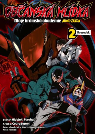 Občanská hlídka: Moje hrdinská akademie 2 - Rozsudek