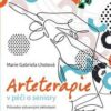 Arteterapie v péči o seniory - Průvodce výtvarnými aktivitami - Image 2