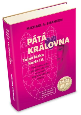 Pátá královna - Tajná láska Karla IV.
