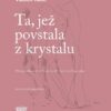 Ta, jež povstala z krystalu - Pět povídkových knih se studií Vladimíra Papouška - Image 2