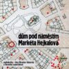 Dům pod náměstím - CDmp3 (Čte Miroslav Táborský a Veronika Lazorčáková) - Image 2