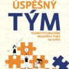Jak vybudovat úspěšný tým - Tajemství fungování nejlepších týmů na světe - Image 2