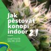 Jak pěstovat konopí indoor 2.1 - Image 2