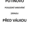 Putinovo poslední varování Západu před válkou - Image 2