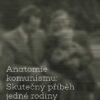 Anatomie komunismu - Skutečný příběh jedné rodiny - Image 2
