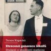 Ztracená generace lékařů - Studenti a absolventi medicíny na Univerzitě Karlově v první polovině 20. století - Image 2
