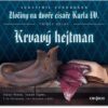 Zločiny na dvoře císaře Karla IV. - Krvavý hejtman - CDmp3 - Image 2