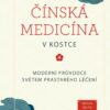 Čínská medicína v kostce - Moderní průvodce světem prastarého léčení - Image 2