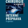 Chirurgie u seniorů a interní příprava k operaci - Image 2