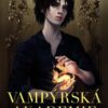 Vampýrská akademie 3 - Stínem políbená - Image 2