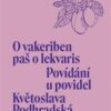 Povídání u povidel / O vakeriben paš o lekvaris - Image 2
