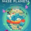 Naše planeta - Obrázkový průvodce po planetě Zemi - Image 2