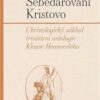 Sebedarování Kristovo - Christologický základ trinitární ontologie Klause Hemmerleho - Image 2