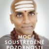 Moc soustředěné pozornosti - Využijte sílu své mysli - Image 2