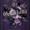 Gothikana: A Dark Academia Gothic Romance: TikTok Made Me Buy it! - Image 2
