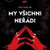 My všichni neřádi - Image 2