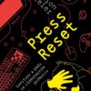 Press Reset. Vzestupy a pády ve videoherním průmyslu - Image 2