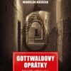 Gottwaldovy oprátky. Poslední adresa Cejl - Image 2
