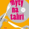 Mýty na talíři - Proč téměř všechno, co se říká o jídle, není pravda - Image 2