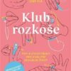 Klub rozkoše - Tipy a vychytávky pro kvalitní sexuální život - Image 2