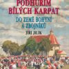 Tajemné stezky - Podhůřím Bílých Karpat do země bohyní a zbojníků - Image 2