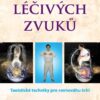 Šest léčivých zvuků - Taoistické techniky pro rovnováhu čchi - Image 2