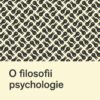 O filosofii psychologie - Image 2