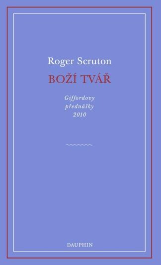 Boží tvář - Giffordovy přednášky 2010